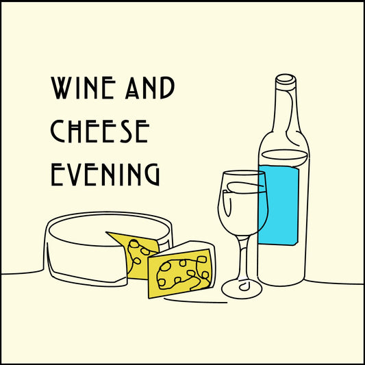 Opening Weekend Wine and Cheese Evening
